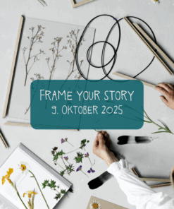 Frame your Story - Kreativ-Workshop am Samstag, den 6. Dezember 2025